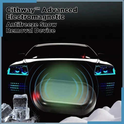 Cithway™ Advanced Electromagnetic Antifreeze Snow Removal Device