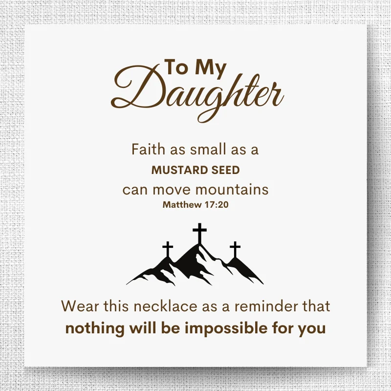 To My Daughter - Mustard Seed Necklace
